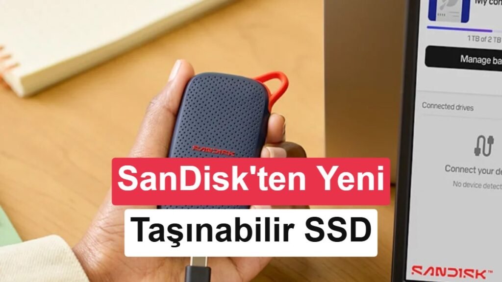 SanDisk E31 Taşınabilir SSD Tanıtıldı: Özellikleri ve Fiyatı Hakkında Bilgiler