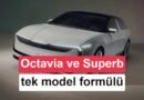 Skoda’dan Çarpıcı Adım: Superb ve Octavia İçin Tek Model Üzerinde Çalışılıyor
