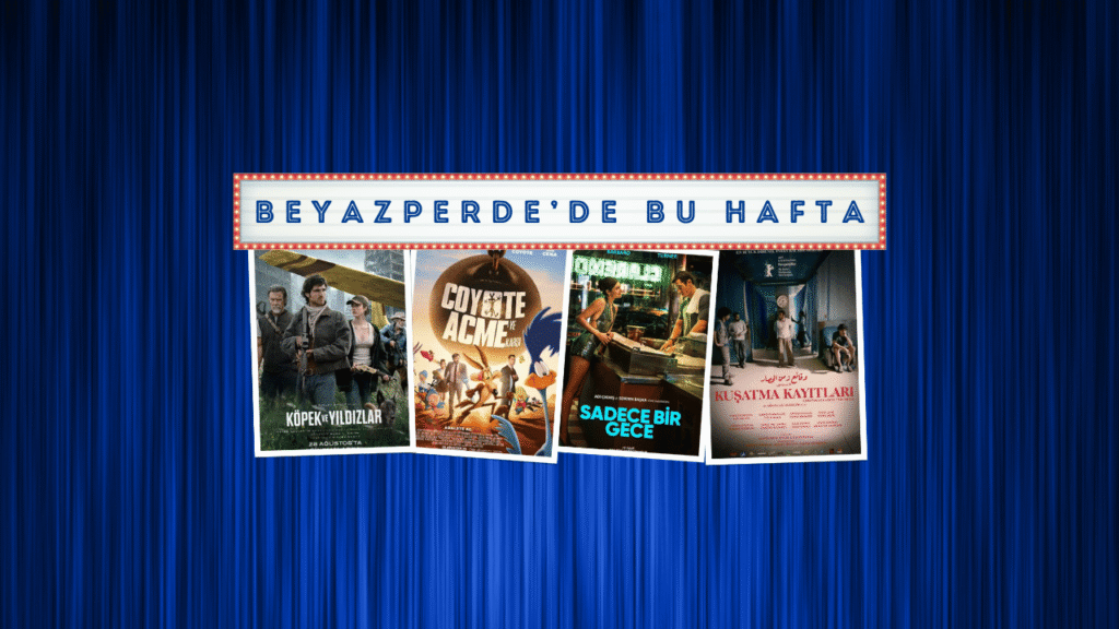 Vizyondaki Filmler: "Köpek ve Yıldızlar", "Coyote Acme'ye Karşı", "Sadece Bir Gece"
