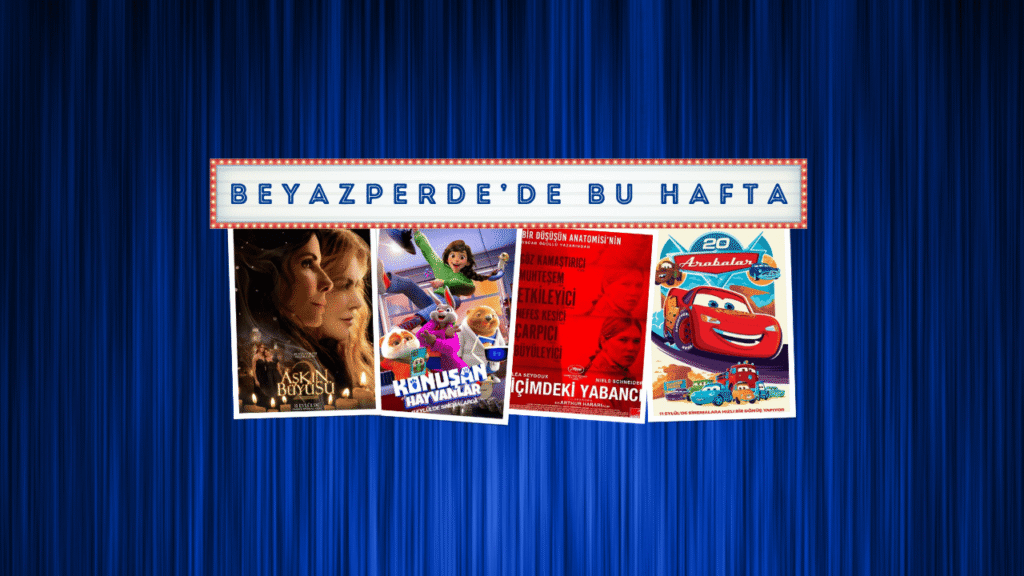 Vizyondaki Filmler: "Aşkın Büyüsü 2", "İçimdeki Yabancı" ve "Konuşan Hayvanlar" - Son Gelişmeler