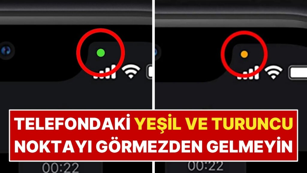 Telefon Ekranında Yeşil veya Turuncu Nokta Görüyorsanız Dikkat Edin!